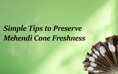 How to Store Mehendi Cones for Best Results